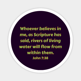 Bible Verse John 7:38 Magnet